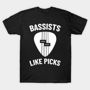 Bassists Like Picks Guitar Pick T-Shirt